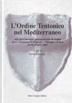Visualizza i dettagli per L'ordine teutonico nel Mediterraneo Immagine di L'ordine teutonico nel Mediterraneo